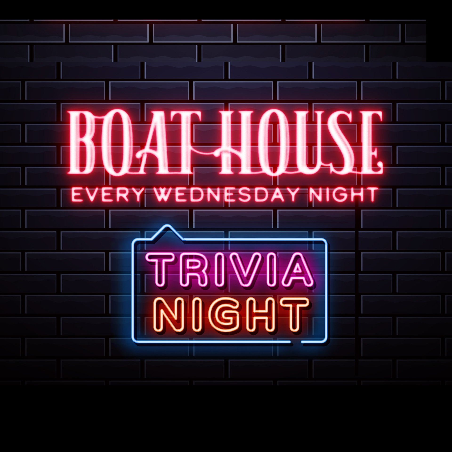 Boat House Trivia Night every Wednesday Night
