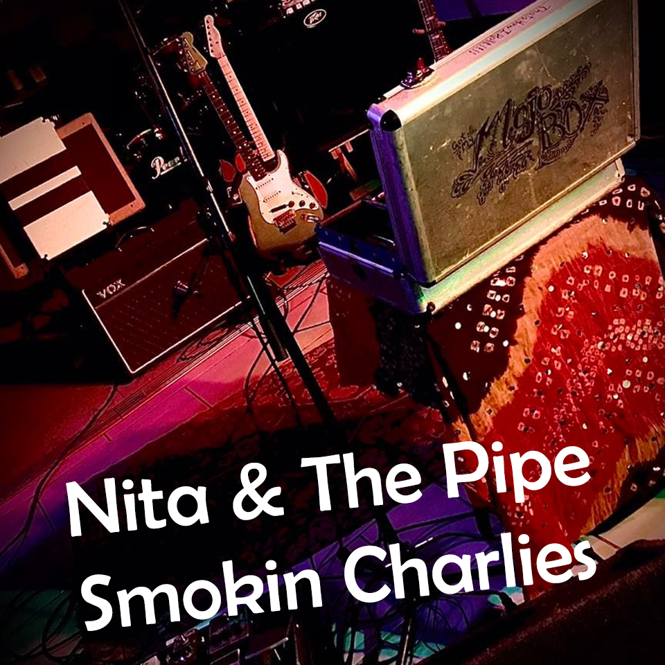 Nita and The Pipe Smokin Charlies